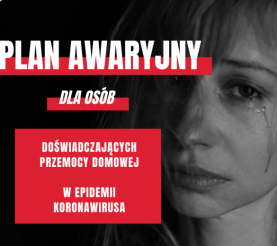 Osobisty plan awaryjny – jak szukać pomocy, gdy doświadczamy przemocy domowej w trakcie epidemii