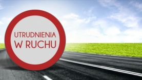 Utrudnienia w ruchu